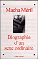 Biographie d'un sexe ordinaire&nbsp;-&nbsp;Macha Méril