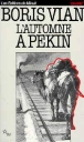 L'automne a pekin&nbsp;-&nbsp;Boris Vian