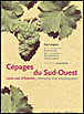 Cépages du Sud-Ouest&nbsp;-&nbsp;Guy Lavignac
