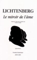 Le miroir de l'ame&nbsp;-&nbsp;G.C. Lichtenberg