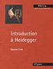 Introduction à Heidegger