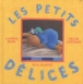 Les petits délices&nbsp;-&nbsp;Elisabeth Brami