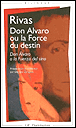 Don Alvaro ou la force du destin&nbsp;-&nbsp;Angel de Saavedra Rivas