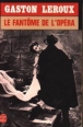 Le Fantôme de l'Opéra&nbsp;-&nbsp;Gaston Leroux