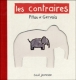Les contraires&nbsp;-&nbsp;Francesco Pittau, Bernadette Gervais