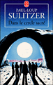 Dans le cercle sacré&nbsp;-&nbsp;Paul-Loup Sulitzer