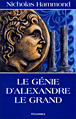 Le génie d'Alexandre le Grand&nbsp;-&nbsp;Nicholas Hammond