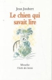 Le chien qui savait lire&nbsp;-&nbsp;Jean Joubert
