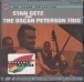 Stan Getz&nbsp;-&nbsp;Stan Getz and The Oscar Peterson Trio