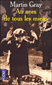 Au nom de tous les miens&nbsp;-&nbsp;Martin Gray