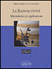 La radioactivité&nbsp;-&nbsp;Marie-Christine de La Souchère
