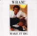 Wham !&nbsp;-&nbsp;Make it big
