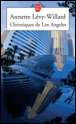 Chroniques de Los Angeles&nbsp;-&nbsp;Annette Levy Willard