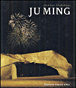 Ju Ming&nbsp;-&nbsp;Jean-Luc Chalumeau