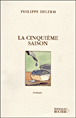 La cinquième saison&nbsp;-&nbsp;Philippe Delerm