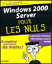 Windows 2000 Server pour les nuls