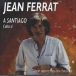 Jean Ferrat&nbsp;-&nbsp;A Santiago