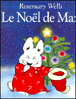 Le Noël de Max&nbsp;-&nbsp;Rosemary Wells