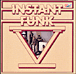 Instant Funk&nbsp;-&nbsp;V