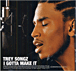 Trey Songz&nbsp;-&nbsp;I Gotta Make It