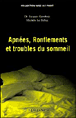 Apnées, ronflements et troubles du sommeil&nbsp;-&nbsp;Jacques Grosbois, Michèle Le Pellec