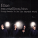 Blue, Elton John&nbsp;-&nbsp;Sorry seems to be the hardest word