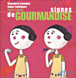 Signes de gourmandise
