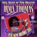 Irma Thomas&nbsp;-&nbsp;Soul queen of New-Orleans