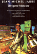 Oxygene Moscow&nbsp;-&nbsp;Jean-Michel Jarre