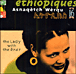 Compilation musique éthiopienne&nbsp;-&nbsp;Ethiopiques