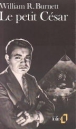 Le Petit César&nbsp;-&nbsp;William Riley Burnett, Marcel Duhamel