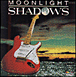 Shadows&nbsp;-&nbsp;Moonlight shadows