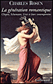 La génération romantique&nbsp;-&nbsp;Charles Rosen
