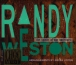 Randy Weston&nbsp;-&nbsp;The spirits of our ancestors