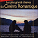 Bande originale de film&nbsp;-&nbsp;Les plus grands thèmes du cinéma romantique