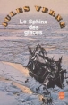 Le Sphinx des glaces&nbsp;-&nbsp;Jules Verne