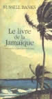 Le livre de la Jamaïque&nbsp;-&nbsp;Russell Banks
