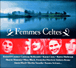 Musique Celtique&nbsp;-&nbsp;Femmes celtes
