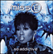 Missy Elliott&nbsp;-&nbsp;... So addictive