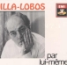 Heitor Villa-Lobos 0077776722924