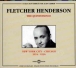 Fletcher Henderson&nbsp;-&nbsp;The quintessence