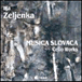 Ilja Zeljenka&nbsp;-&nbsp;Musica slovaca
