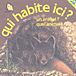 Qui habite ici ?