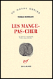 Les mange-pas-cher&nbsp;-&nbsp;Thomas Bernhard