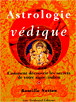 Astrologie védique&nbsp;-&nbsp;Komilla Sutton
