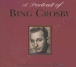 Bing Crosby&nbsp;-&nbsp;A portrait of Bing Crosby