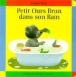Petit Ours Brun - Petit Ours Brun joue dans son bain