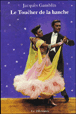 Le toucher de la hanche&nbsp;-&nbsp;Jacques Gamblin