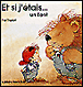 Et si j'etais... un lion ?&nbsp;-&nbsp;Eve Tharlet