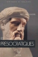 Les presocratiques&nbsp;-&nbsp;A. Jeanniere